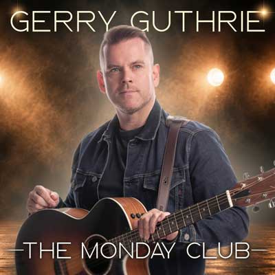 Gerry Guthrie - The Monday Club